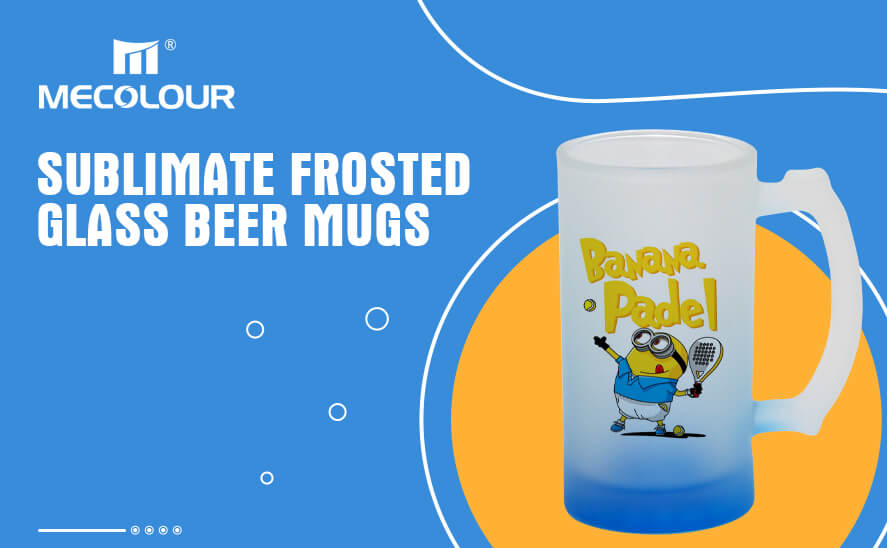 Sublimate Frosted glass beer mugs