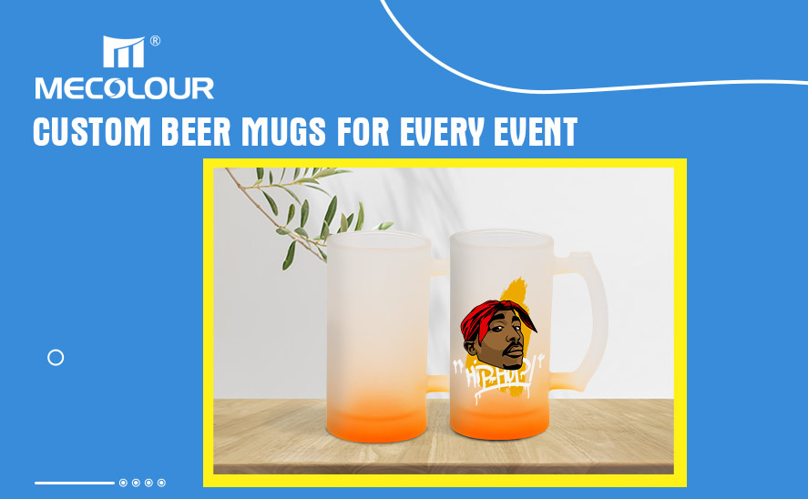 Custom Beer Mugs for Every Event