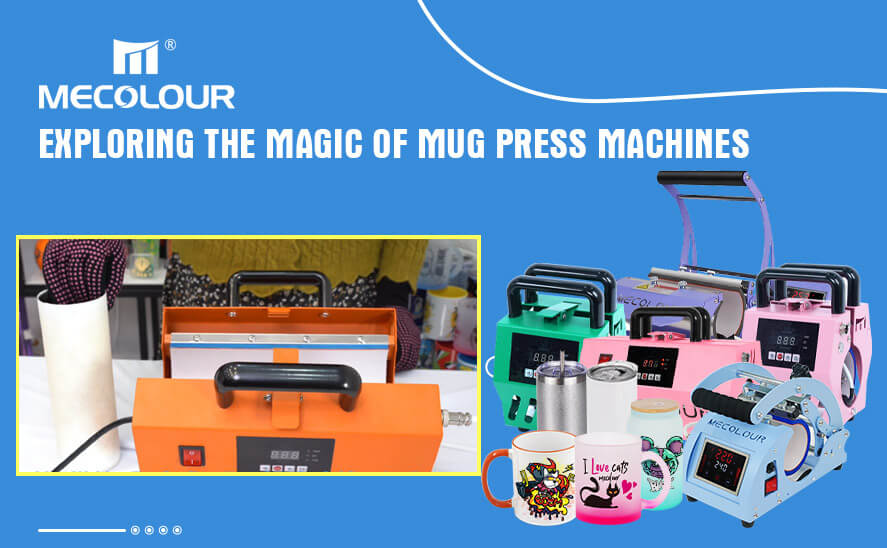 Exploring the Magic of Mug Press Machines