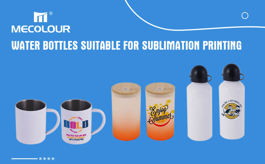 Water Bottles Suitable for Sublimation Printing