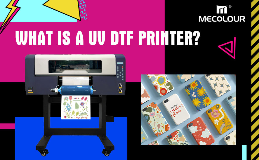 What is a UV DTF Printer