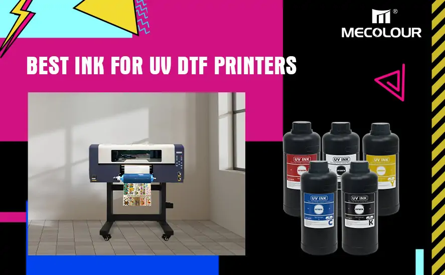 Best Ink for UV DTF Printers