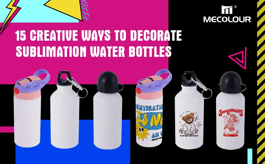 Decorate Sublimation Water Bottles
