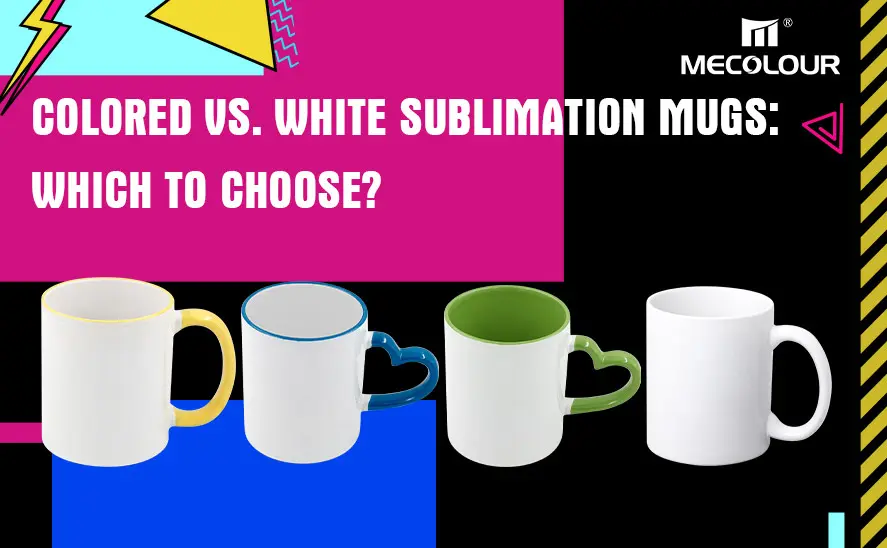 Colored vs. White Sublimation Mugs