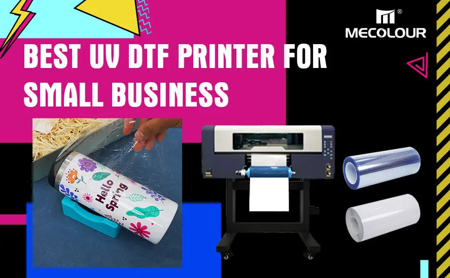 Best UV DTF Printer for Small Business