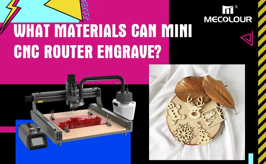 What Materials Can Mini CNC Router Engrave