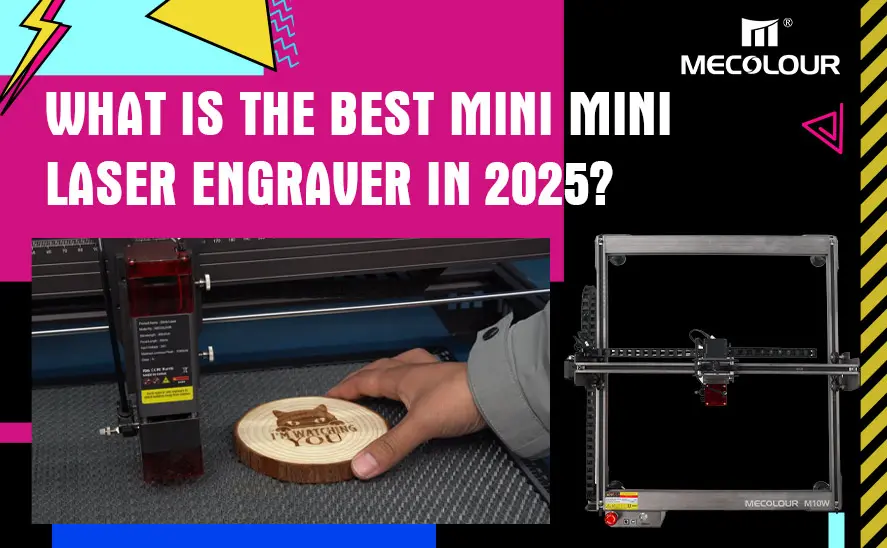 What is the Best Mini mini laser engraver in 2025